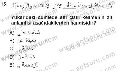 Arapça 3 Dersi 2012 - 2013 Yılı Tek Ders Sınav Soruları 15. Soru
