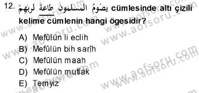 Arapça 3 Dersi 2013 - 2014 Yılı (Final) Dönem Sonu Sınav Soruları 12. Soru