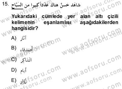 Arapça 3 Dersi 2013 - 2014 Yılı (Final) Dönem Sonu Sınav Soruları 15. Soru
