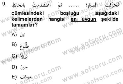 Arapça 3 Dersi 2013 - 2014 Yılı (Final) Dönem Sonu Sınav Soruları 9. Soru