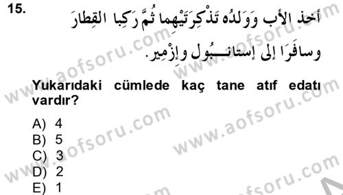 Arapça 3 Dersi 2014 - 2015 Yılı (Final) Dönem Sonu Sınav Soruları 15. Soru