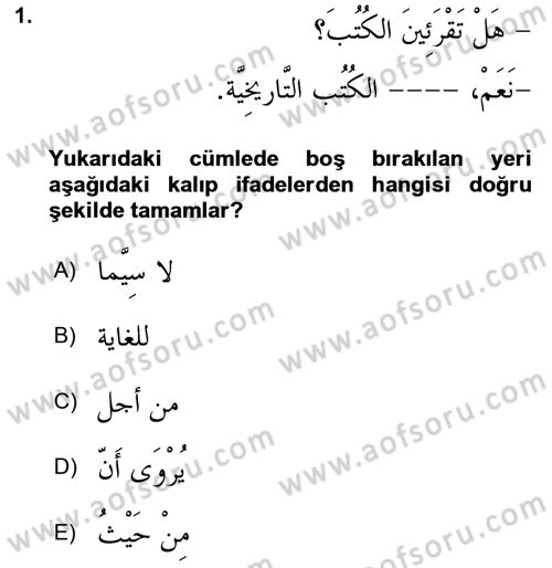 Arapça 3 Dersi 2019 - 2020 Yılı (Vize) Ara Sınav Soruları 1. Soru