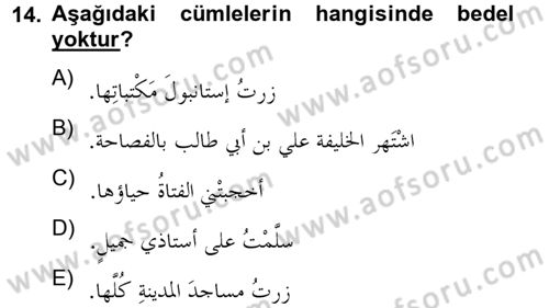 Arapça 4 Dersi 2012 - 2013 Yılı (Final) Dönem Sonu Sınav Soruları 14. Soru