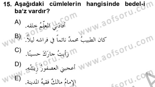Arapça 4 Dersi 2012 - 2013 Yılı (Final) Dönem Sonu Sınav Soruları 15. Soru