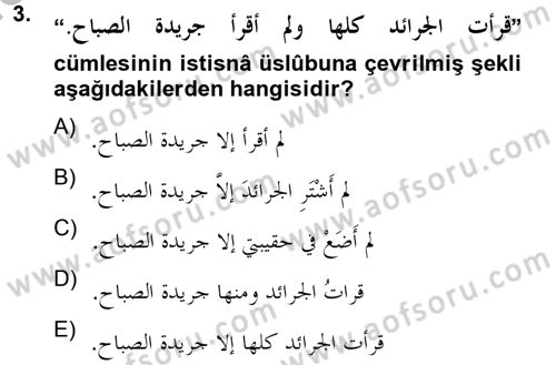 Arapça 4 Dersi 2012 - 2013 Yılı (Final) Dönem Sonu Sınav Soruları 3. Soru