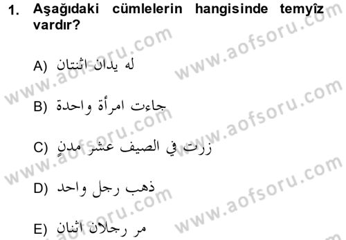 Arapça 4 Dersi 2013 - 2014 Yılı (Final) Dönem Sonu Sınav Soruları 1. Soru