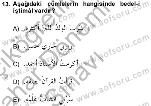 Arapça 4 Dersi 2013 - 2014 Yılı (Final) Dönem Sonu Sınav Soruları 13. Soru