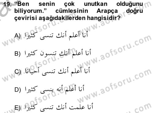 Arapça 4 Dersi 2013 - 2014 Yılı (Final) Dönem Sonu Sınav Soruları 19. Soru