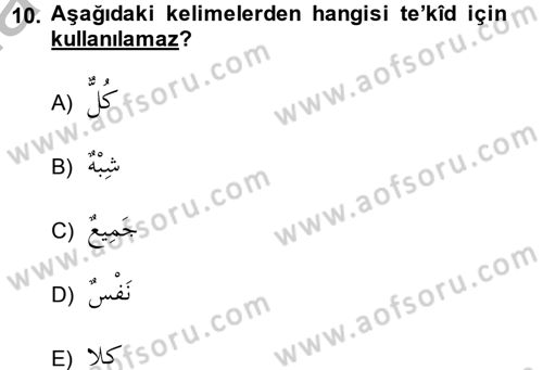Arapça 4 Dersi 2014 - 2015 Yılı (Final) Dönem Sonu Sınav Soruları 10. Soru