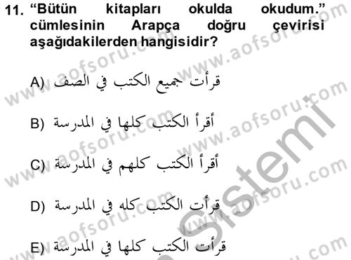 Arapça 4 Dersi 2014 - 2015 Yılı (Final) Dönem Sonu Sınav Soruları 11. Soru