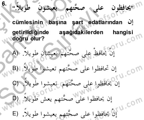 Arapça 4 Dersi 2014 - 2015 Yılı (Final) Dönem Sonu Sınav Soruları 6. Soru