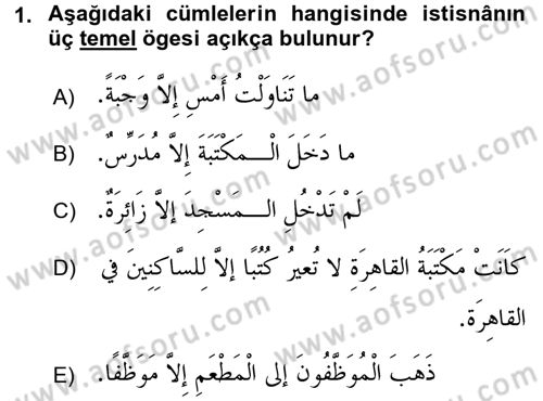 Arapça 4 Dersi 2015 - 2016 Yılı (Final) Dönem Sonu Sınav Soruları 1. Soru