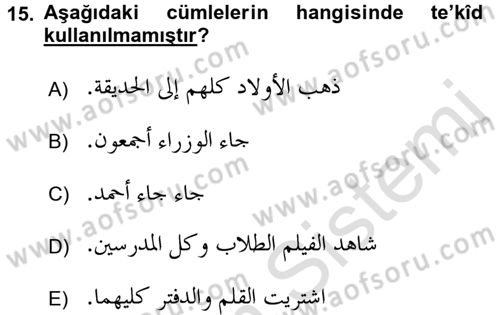 Arapça 4 Dersi 2015 - 2016 Yılı (Final) Dönem Sonu Sınav Soruları 15. Soru