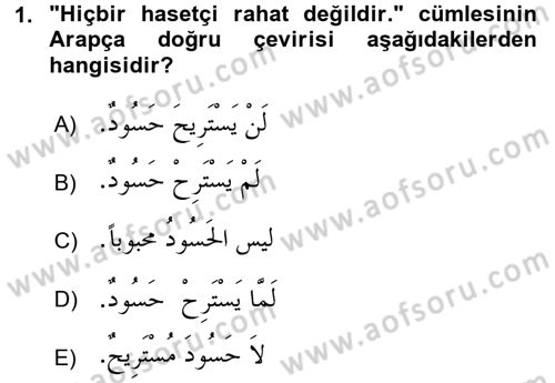 Arapça 4 Dersi 2016 - 2017 Yılı (Final) Dönem Sonu Sınav Soruları 1. Soru