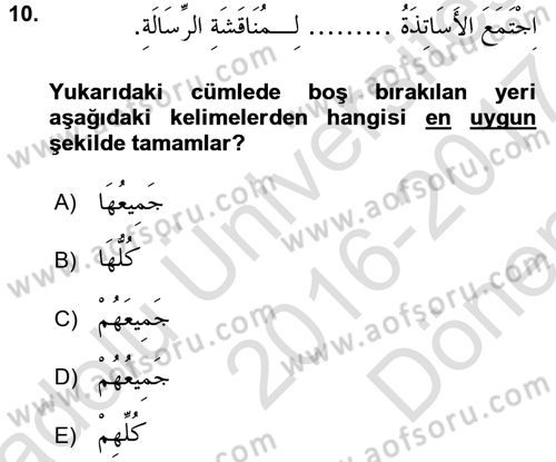 Arapça 4 Dersi 2016 - 2017 Yılı (Final) Dönem Sonu Sınav Soruları 10. Soru