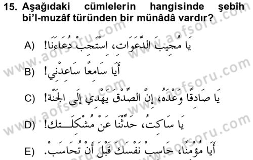 Arapça 4 Dersi 2016 - 2017 Yılı (Final) Dönem Sonu Sınav Soruları 15. Soru