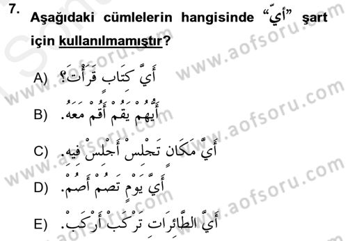 Arapça 4 Dersi 2017 - 2018 Yılı (Final) Dönem Sonu Sınav Soruları 7. Soru