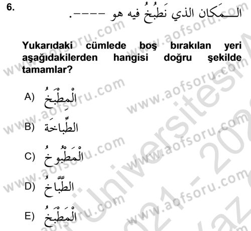 Arapça 4 Dersi 2021 - 2022 Yılı Yaz Okulu Sınav Soruları 6. Soru