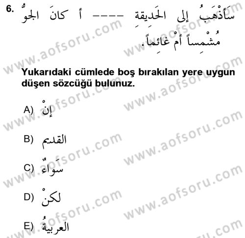 Arapça 4 Dersi 2023 - 2024 Yılı (Vize) Ara Sınav Soruları 6. Soru