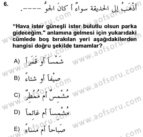 Arapça 4 Dersi 2024 - 2025 Yılı (Vize) Ara Sınav Soruları 6. Soru