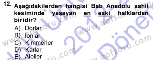 Anadolu Arkeolojisi Dersi 2012 - 2013 Yılı (Final) Dönem Sonu Sınav Soruları 12. Soru