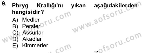 Anadolu Arkeolojisi Dersi 2012 - 2013 Yılı (Final) Dönem Sonu Sınav Soruları 9. Soru