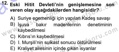 Anadolu Arkeolojisi Dersi Ara Sınavı Deneme Sınav Soruları 12. Soru