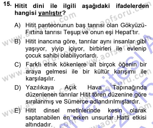 Anadolu Arkeolojisi Dersi Ara Sınavı Deneme Sınav Soruları 15. Soru