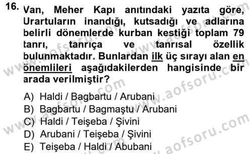 Anadolu Arkeolojisi Dersi Ara Sınavı Deneme Sınav Soruları 16. Soru