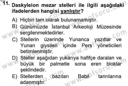Anadolu Arkeolojisi Dersi 2014 - 2015 Yılı (Final) Dönem Sonu Sınav Soruları 11. Soru
