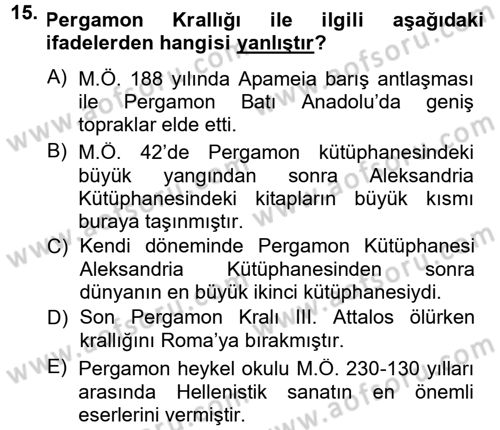 Anadolu Arkeolojisi Dersi 2014 - 2015 Yılı (Final) Dönem Sonu Sınav Soruları 15. Soru