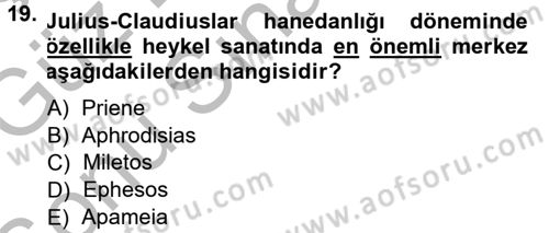 Anadolu Arkeolojisi Dersi 2014 - 2015 Yılı (Final) Dönem Sonu Sınav Soruları 19. Soru