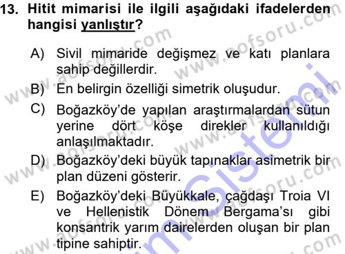 Anadolu Arkeolojisi Dersi Ara Sınavı Deneme Sınav Soruları 13. Soru