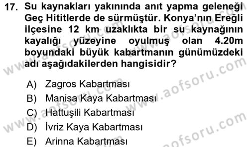 Anadolu Arkeolojisi Dersi Ara Sınavı Deneme Sınav Soruları 17. Soru