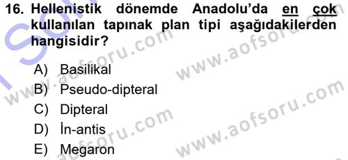 Anadolu Arkeolojisi Dersi 2015 - 2016 Yılı (Final) Dönem Sonu Sınav Soruları 16. Soru