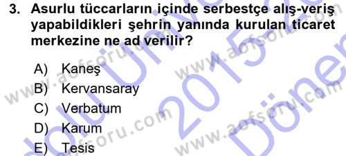 Anadolu Arkeolojisi Dersi 2015 - 2016 Yılı (Final) Dönem Sonu Sınav Soruları 3. Soru