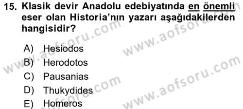 Anadolu Arkeolojisi Dersi 2016 - 2017 Yılı 3 Ders Sınav Soruları 15. Soru