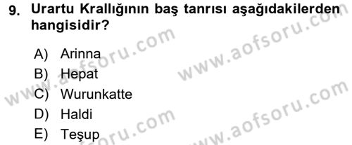 Anadolu Arkeolojisi Dersi 2016 - 2017 Yılı 3 Ders Sınav Soruları 9. Soru