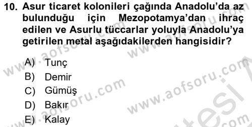 Anadolu Arkeolojisi Dersi Ara Sınavı Deneme Sınav Soruları 10. Soru