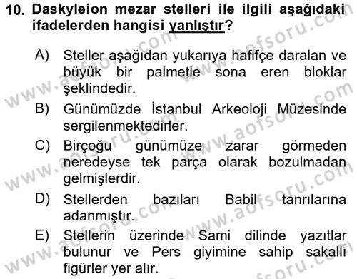 Anadolu Arkeolojisi Dersi 2016 - 2017 Yılı (Final) Dönem Sonu Sınav Soruları 10. Soru