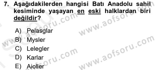 Anadolu Arkeolojisi Dersi 2016 - 2017 Yılı (Final) Dönem Sonu Sınav Soruları 7. Soru