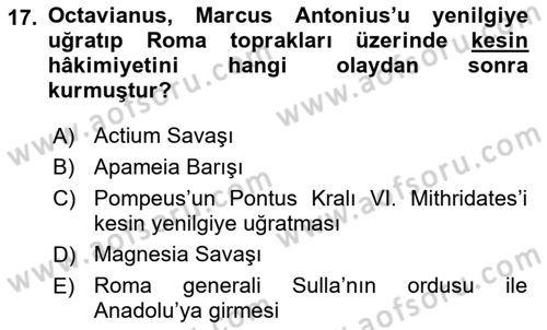 Anadolu Arkeolojisi Dersi 2017 - 2018 Yılı (Final) Dönem Sonu Sınav Soruları 17. Soru