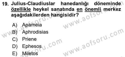 Anadolu Arkeolojisi Dersi 2017 - 2018 Yılı (Final) Dönem Sonu Sınav Soruları 19. Soru