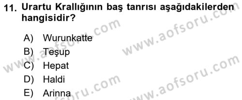 Anadolu Arkeolojisi Dersi 2018 - 2019 Yılı 3 Ders Sınav Soruları 11. Soru