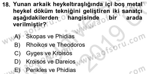 Anadolu Arkeolojisi Dersi 2018 - 2019 Yılı 3 Ders Sınav Soruları 18. Soru