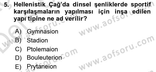 Anadolu Arkeolojisi Dersi 2018 - 2019 Yılı 3 Ders Sınav Soruları 5. Soru