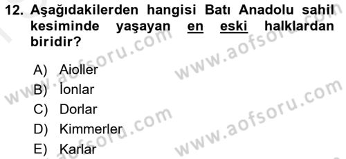 Anadolu Arkeolojisi Dersi 2018 - 2019 Yılı (Final) Dönem Sonu Sınav Soruları 12. Soru