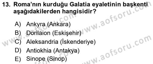 Anadolu Arkeolojisi Dersi 2018 - 2019 Yılı (Final) Dönem Sonu Sınav Soruları 13. Soru