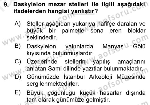 Anadolu Arkeolojisi Dersi 2018 - 2019 Yılı (Final) Dönem Sonu Sınav Soruları 9. Soru