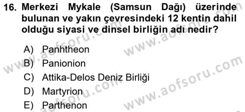 Anadolu Arkeolojisi Dersi 2019 - 2020 Yılı (Final) Dönem Sonu Sınav Soruları 16. Soru